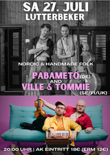 Konzert mit "Pabameto" & "Ville & Tommie"