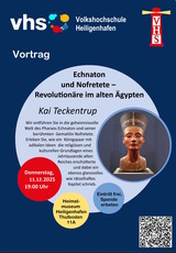 Vortrag: Echnaton und Nofretete – Revolutionäre im alten Ägypten