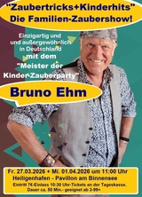 "Zaubertricks + Kinderhits" die Familienzaubershow mit Bruno Ehm