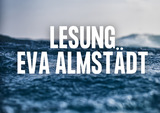 Eva Almst&auml;dt - Autorinnenlesung