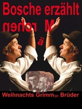 "Kultur am Donnerstag" - WEIHNACHTS GRIMMige BRÜDER